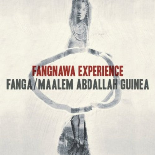 Fanga / Maalem Abdallah Guinea - Fangnawa Experience (CD)