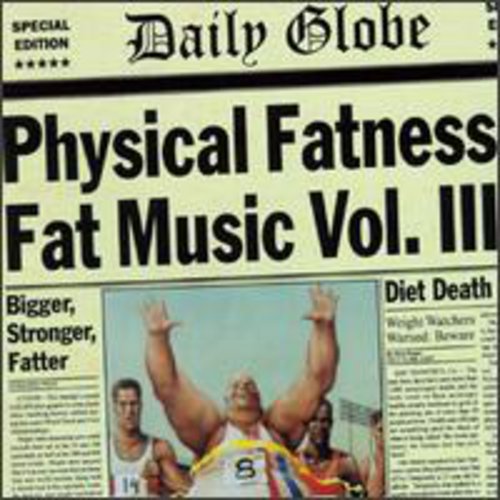 Various Artists - Fat Music : Vol. 3-Physical Fatness