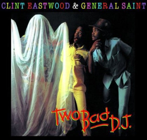Clint Eastwood & General Saint - Two Bad D.J.
