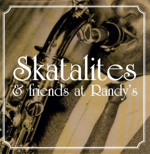 Various Artists - Skatalites & Friends at Randy's