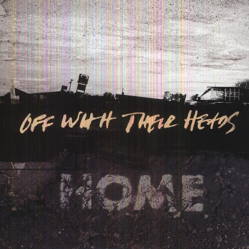 Off With Their Heads - HOME