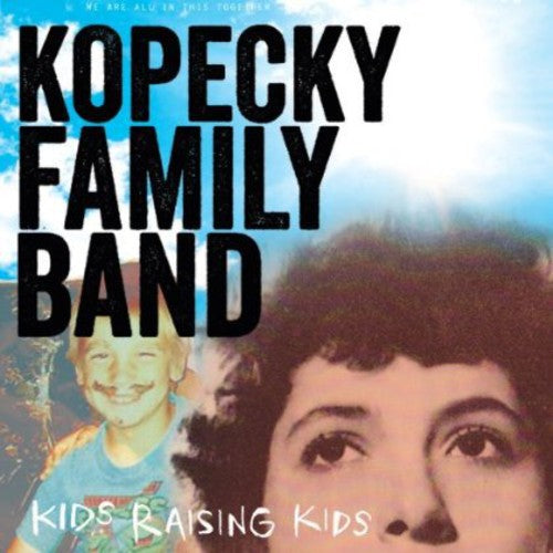 Kopecky Family Band - Kids Raising Kids (CD)