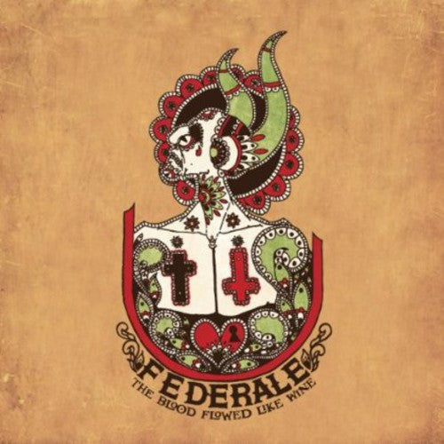 Federale - The Blood Flowed Like Wine 2xLP