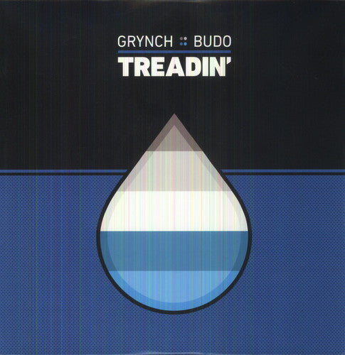 Grynch & Budo - Treadin'