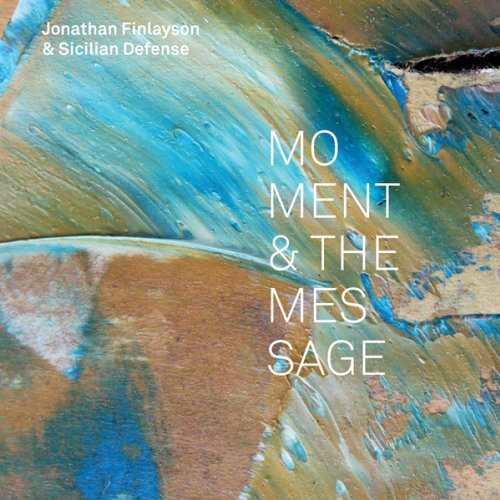 Jonathan Finlayson / Sicilian Defense - Moment and the Message