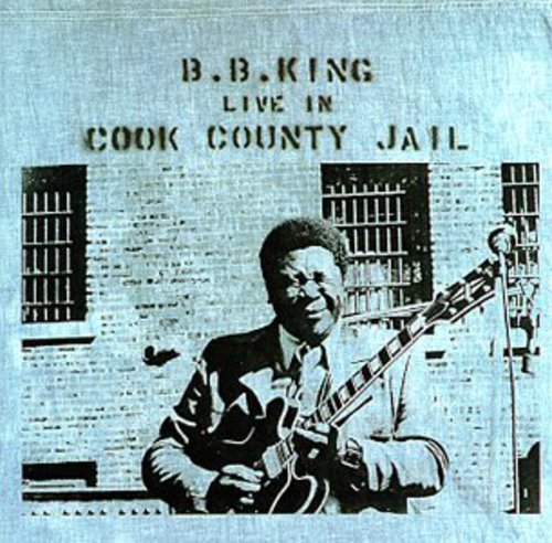 B.B. King - Live In Cook County Jail (CD)
