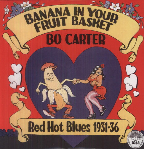 Bo Carter - Banana in Your Fruit Basket: Red Hot Blues 1931