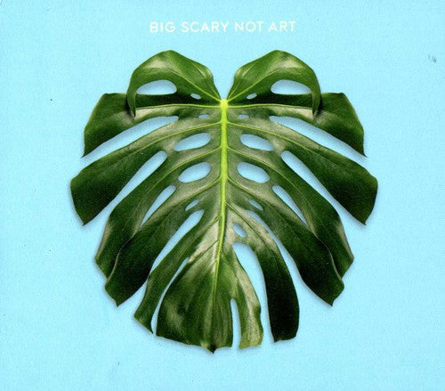 Big Scary - Not Art (CD)