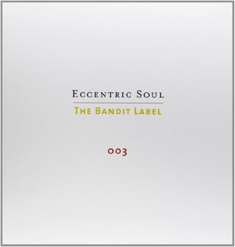 Various Artists - Eccentric Soul, Vol. 3: The Bandit Label 3xLP
