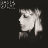 Basia Bulat - Tall Tall Shadow