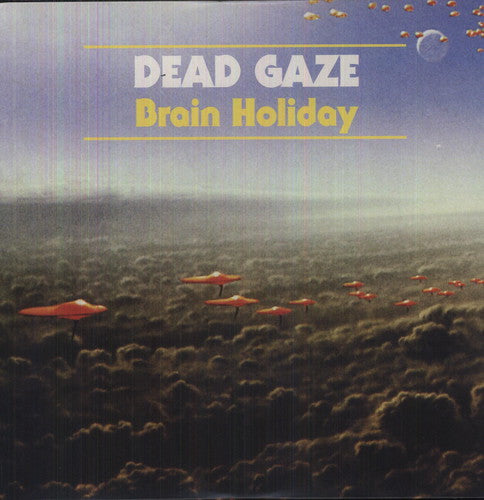 Dead Gaze - Brain Holiday (Clear Vinyl)