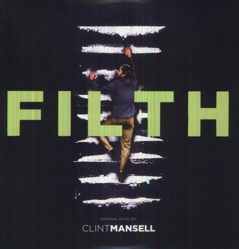 Clint Mansell - Filth: Original Music From the Motion Picture