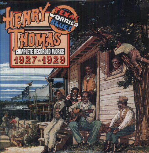 Henry Thomas - Complete Recorded Works 1927-1929: Texas Worried