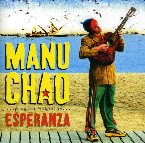 Manu Chao - Proxima Estacion: Esperenza