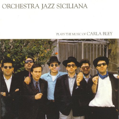 Carla Bley / Orchestra Jazz Siciliana - Plays the Music of Carla Bley