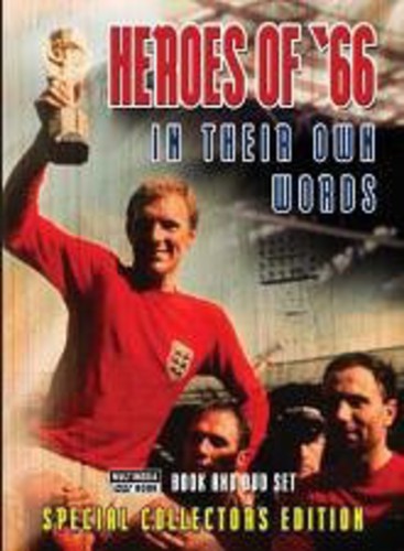 Heroes Of '66: In Their Own Words
