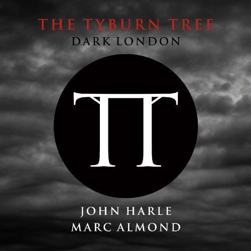 John Harle & Marc Almond - Tyburn Tree: Dark London 2xLP