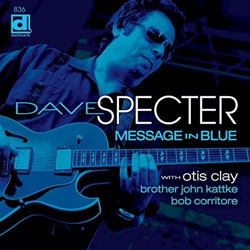 Dave Specter - Message in Blue (Blue Vinyl)
