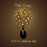 Fray - How to Save a Life (CD)
