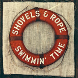 Shovels & Rope - Swimmin Time 3xLP (Clear Vinyl)