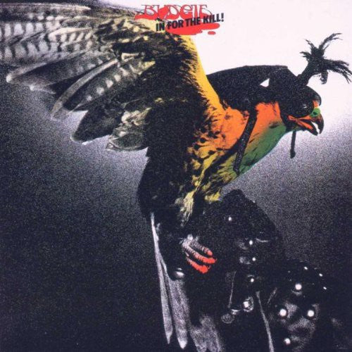 BUDGIE - In for the Kill