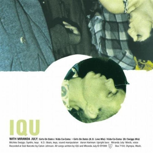 Iqu / Miranda July - Girls on Dates EP