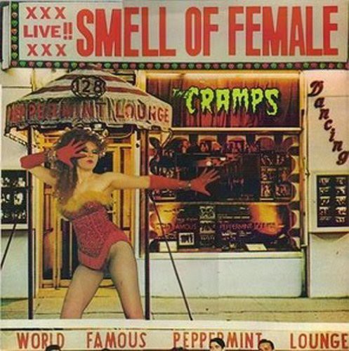 Cramps - Smell of Female (CD)