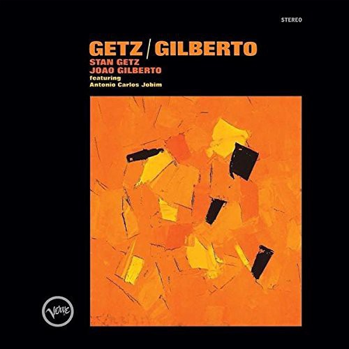 Stan Getz / Joao Gilberto - Getz / Gilberto (2018)