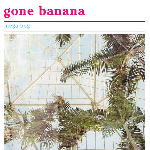 Mega Bog - Gone Banana (CD)