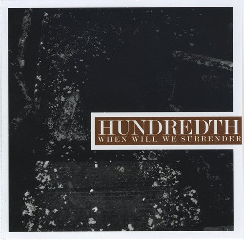 Hundredth - When Will We Surrender (CD)