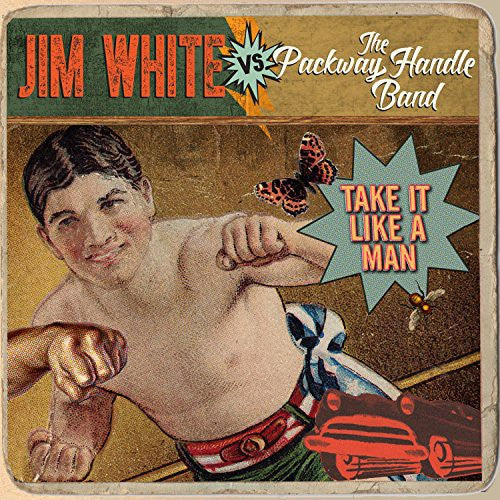 Jim White vs. Packway Handle Band - Take It Like a Man (CD)