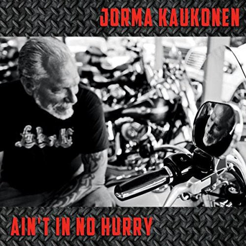 Jorma Kaukonen - Ain'T In No Hurry (CD)