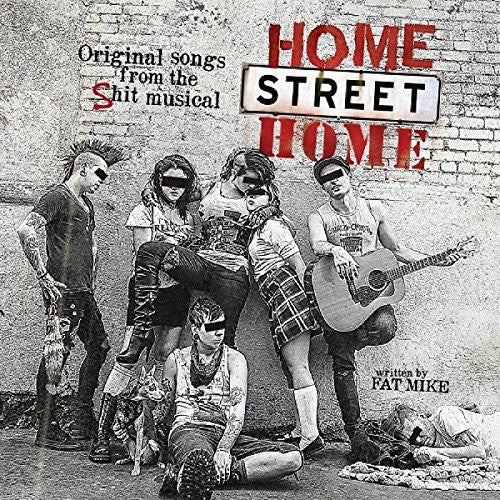 Nofx & Friends - Home Street Home: Original Songs from Shit Musical (CD)