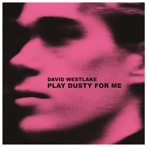 David Westlake - Play Dusty for Me (Limited Edition)