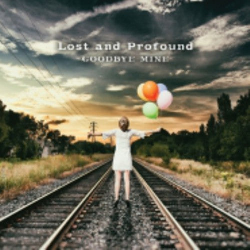 Lost & Profound - Goodbye Mine (CD)
