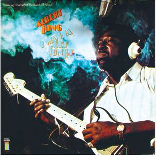 Albert King - I Wanna Get Funky