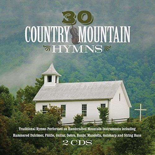Various Artists - 30 Country Mountain Hymns