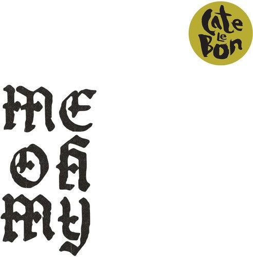 Cate Le Bon - Me Oh My