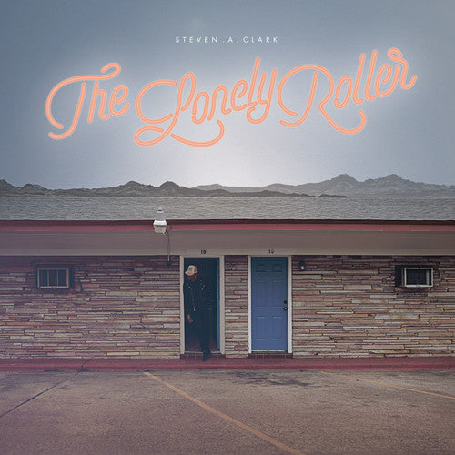 Steven a. Clark - Lonely Roller (Limited Edition)