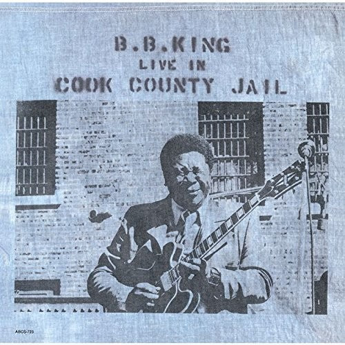 B.B. King - Live In Cook County Jail (CD) — CD album cover
