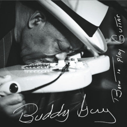 Buddy Guy - Born to Play Guitar 2xLP — vinyl LP album cover