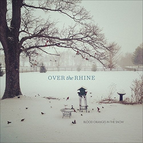 Over the Rhine - Blood Oranges in the Snow (Deluxe)