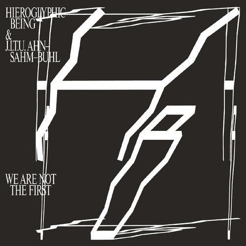 Hieroglyphic Being / J.I.T.U Ahn-Sahm-Buhl - We Are Not the First 2xLP