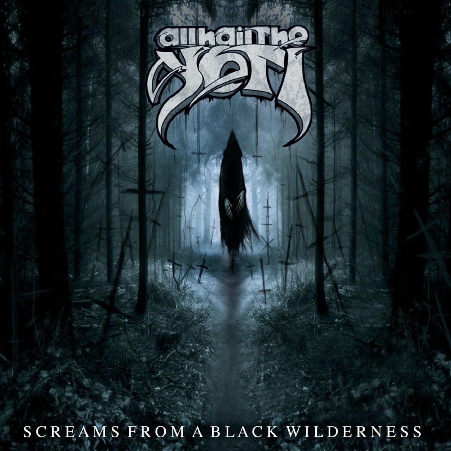 All Hail the Yeti - Screams from a Black Wilderness (CD)