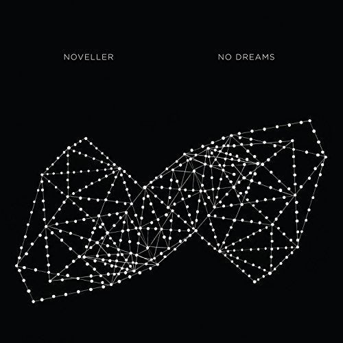 Noveller - No Dreams
