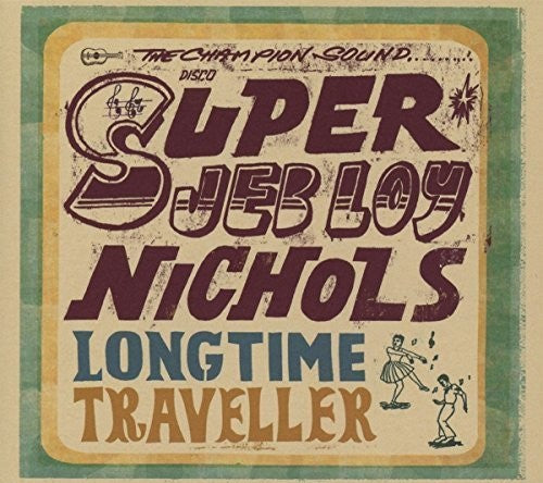 Jeb Loy Nichols - Long Time Traveller 2xCD