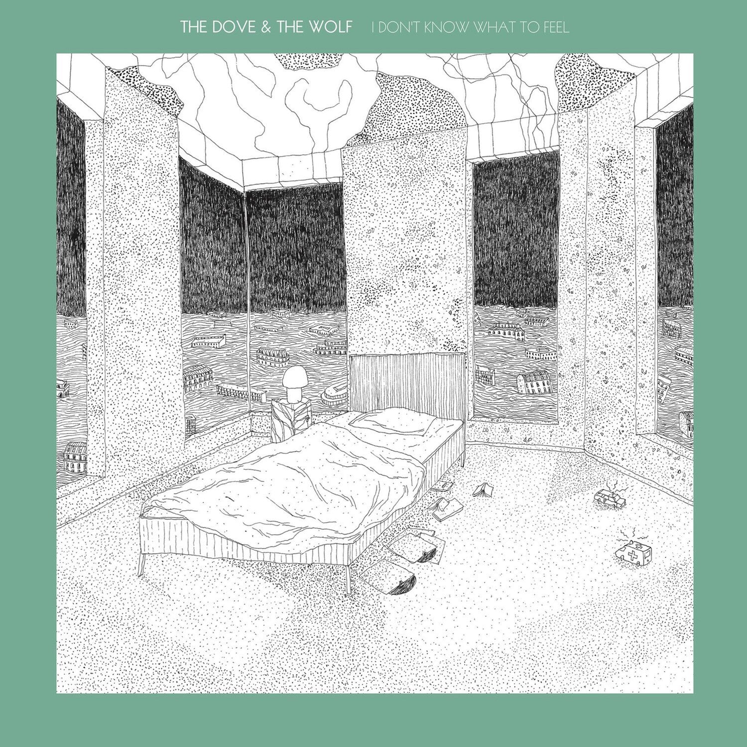 Dove & the Wolf - I Don't Know What To Feel