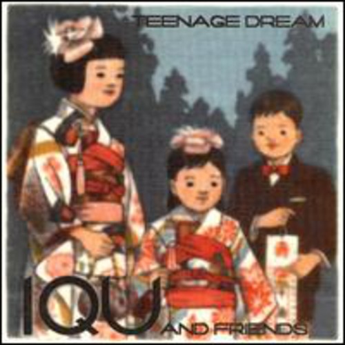 Iqu & Friends - Teenage Dream (CD)