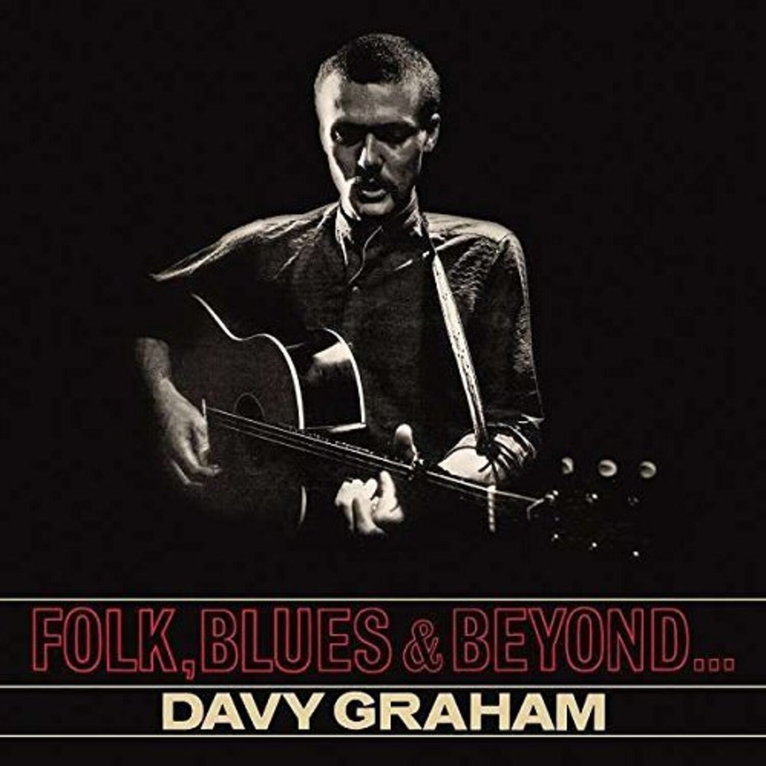 Davy Graham - Folk Blues And Beyond