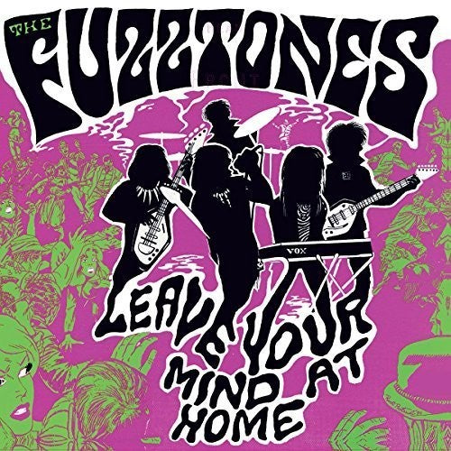 Fuzztones - Leave Your Mind at Home 2xLP